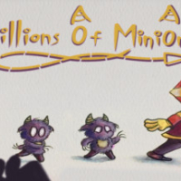 Millions of Minions: An Underground Adventure